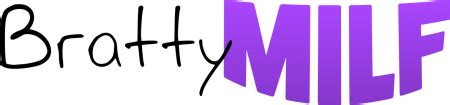 bratty milf intro|BrattyMilf .